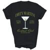 Dirty Bachelorette Martini Cocktail Club Drinking Shirt