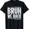 Bruh Wir Sind Zurück Zweitklässler Vibes Erster Schultag Zweite Klasse Jungs T-Shirt - Herren Sommer Baumwolle Grafik T-Shirt