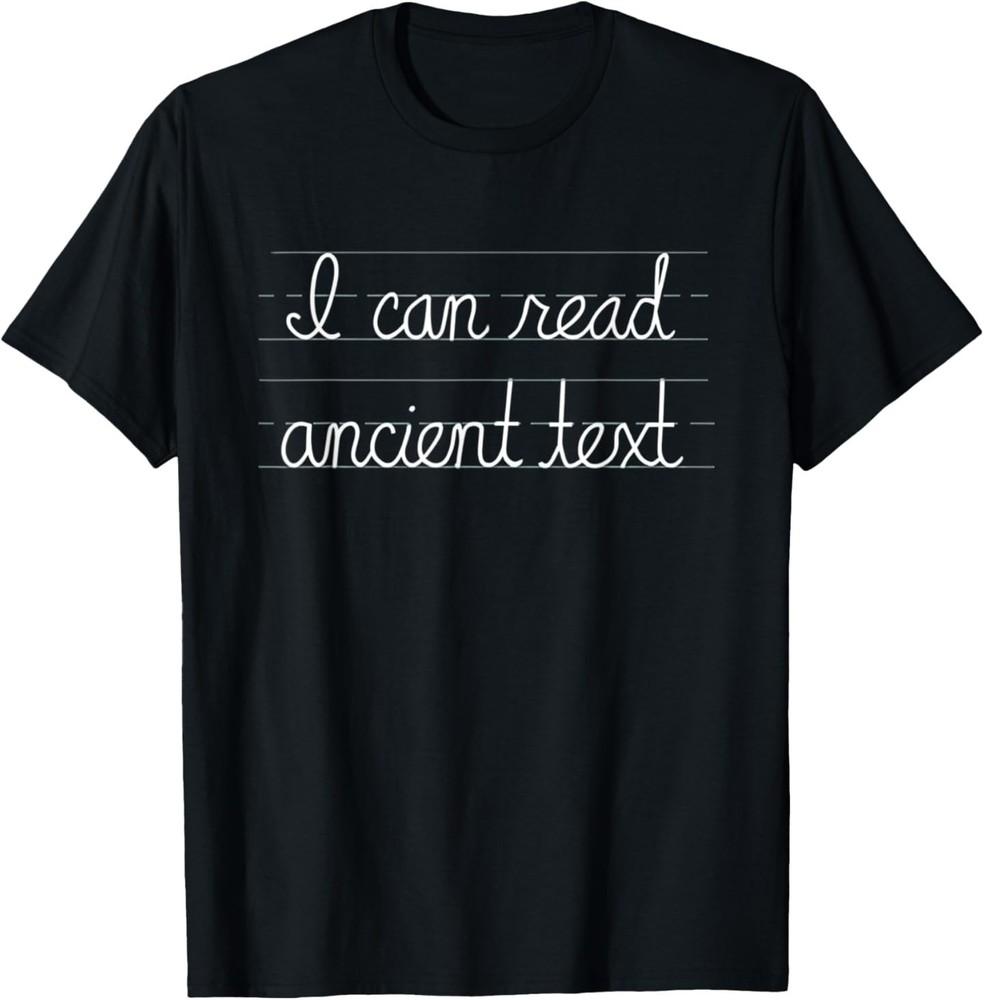 I Can Read Ancient Text Funny English Teacher T-Shirt for Men Women