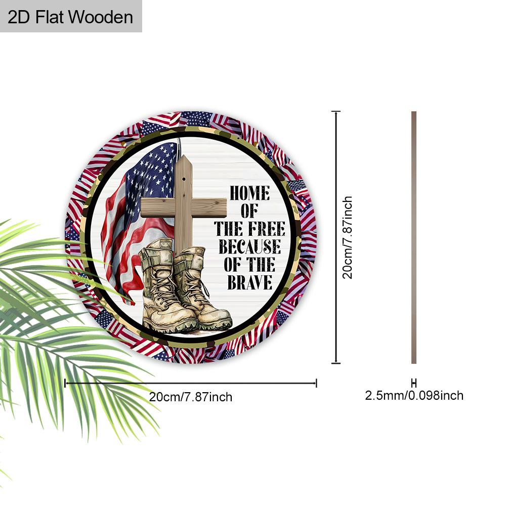 2D Flat 1pc Home of The Free Because of The Brave Wooden Hanging Sign - Patriotic Military Cross & Combat Boots Themed Rustic Door Plaque for Home