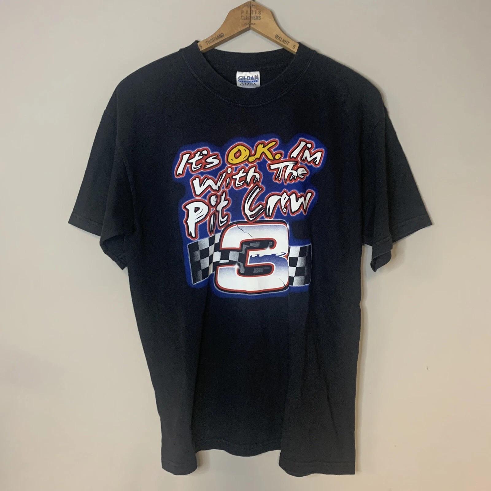 Vintage Its Ok Im With The Pit Crew Dale Earnhardt #3 T-Shirt NASCAR Racing L L