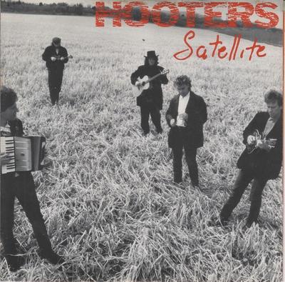 7inch Record HOOTERS - Satellite 3807607 COLUMBIA 1987 US Rock Used
