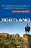 The Scotland - Culture Smart! : The Essential Guide To Customs & Culture Book