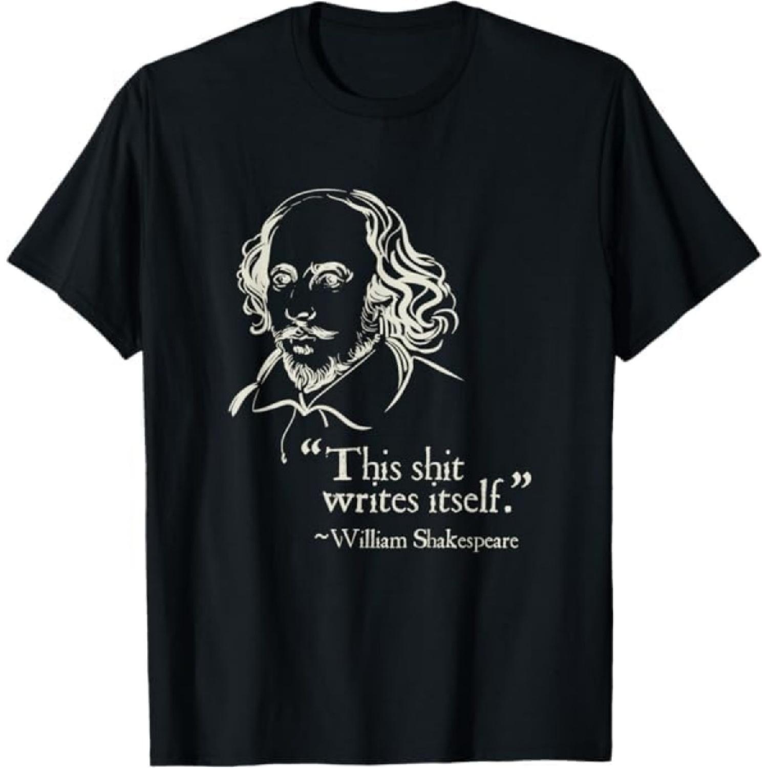 

Shakespeare Faux Quote This Shit Writes Itself Funny Lit T-Shirt PTKL Mens Womens Tank Top Sweatshirt Hoodie Longsleeve 674 Black XXXXXL різнокольоровий