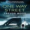 One Way Street by Trevor Wood Hardback Book 9781787478381
