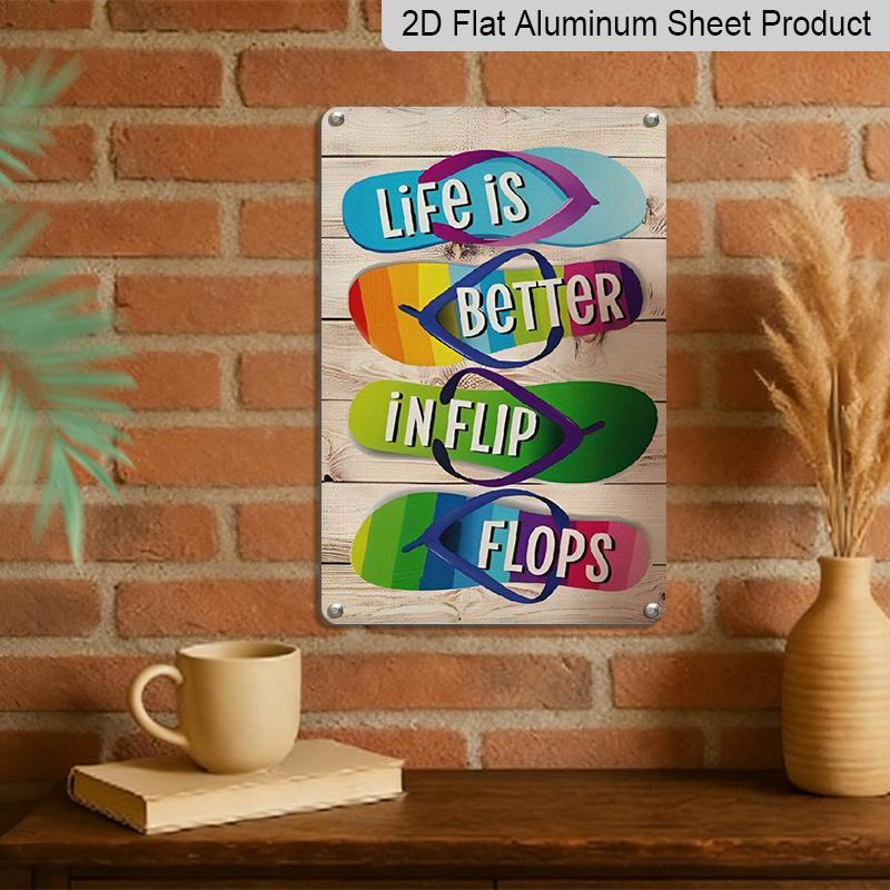 2D Flat, 1pc "Life Is Better In Flip Flops" Aluminium Metal Wall Decor Sign - 8"x12" Rainbow Flip Flops Beach Decor, Rustic Metal Wall Art, Perfect