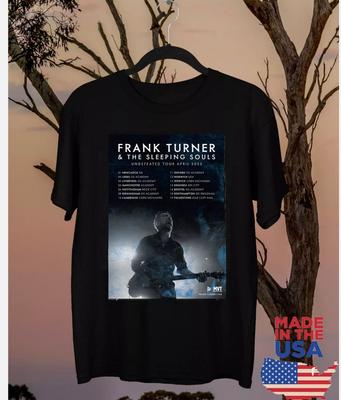 FRANK TURNER AND THE SLEEPING SOULS Tour 2025 April T-Shirt Volle Größe S-5XL Unisex T-Shirt