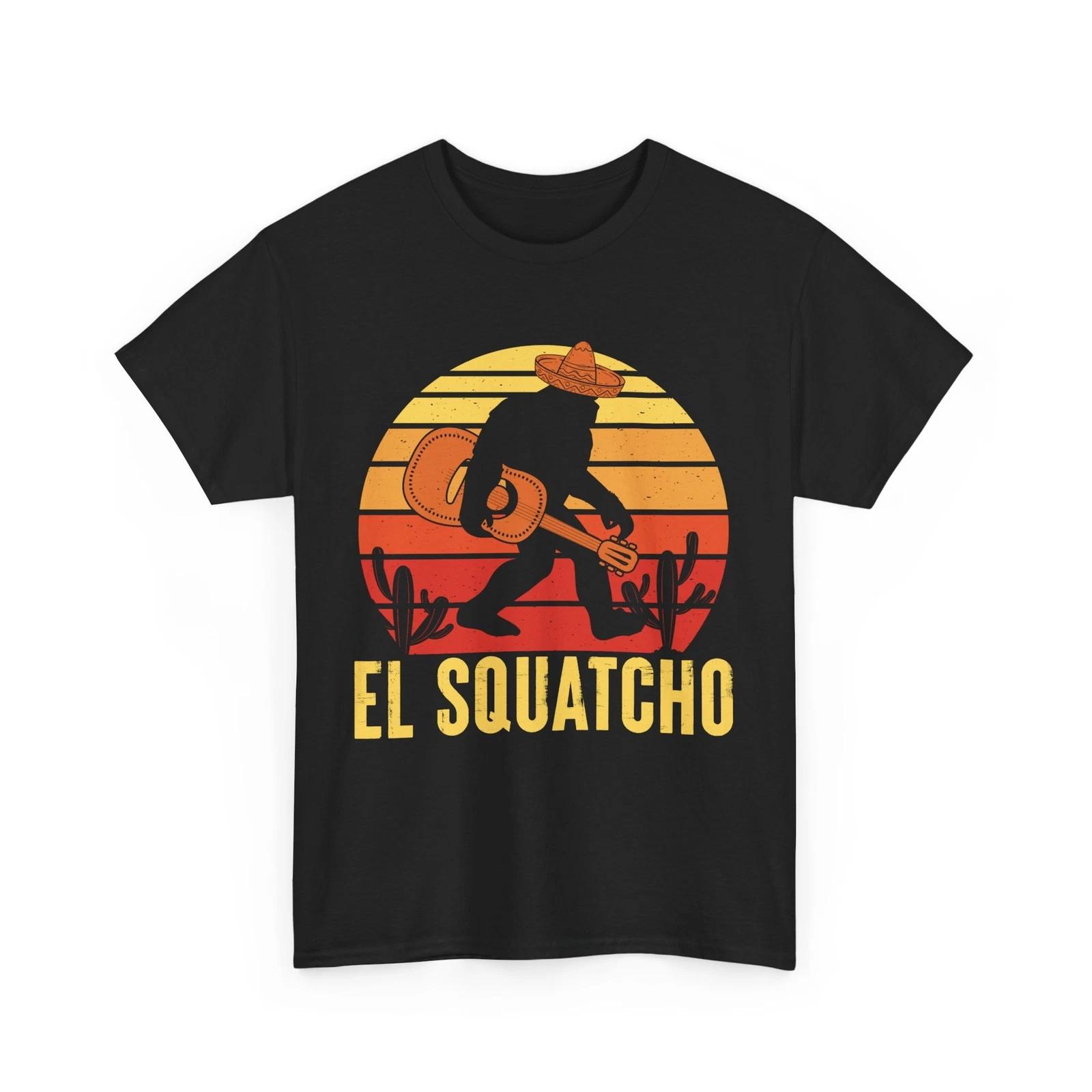 El Squatcho Shirt Bigfoot T shirt, Sasquatch Believers Women Men T shirt 4XL