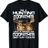 I'm A Hunting Godfather Like a Regular Godfather T-Shirt