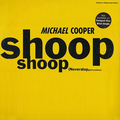 12inch Record MICHAEL COOPER - Shoop Shoop (Never Stop Givin' You  040717 Reprise Records 1992 US Reggae, Ska & Dub Used