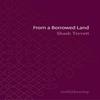 From a Borrowed Land by Shash Trevett Paperback Book 9781912196647