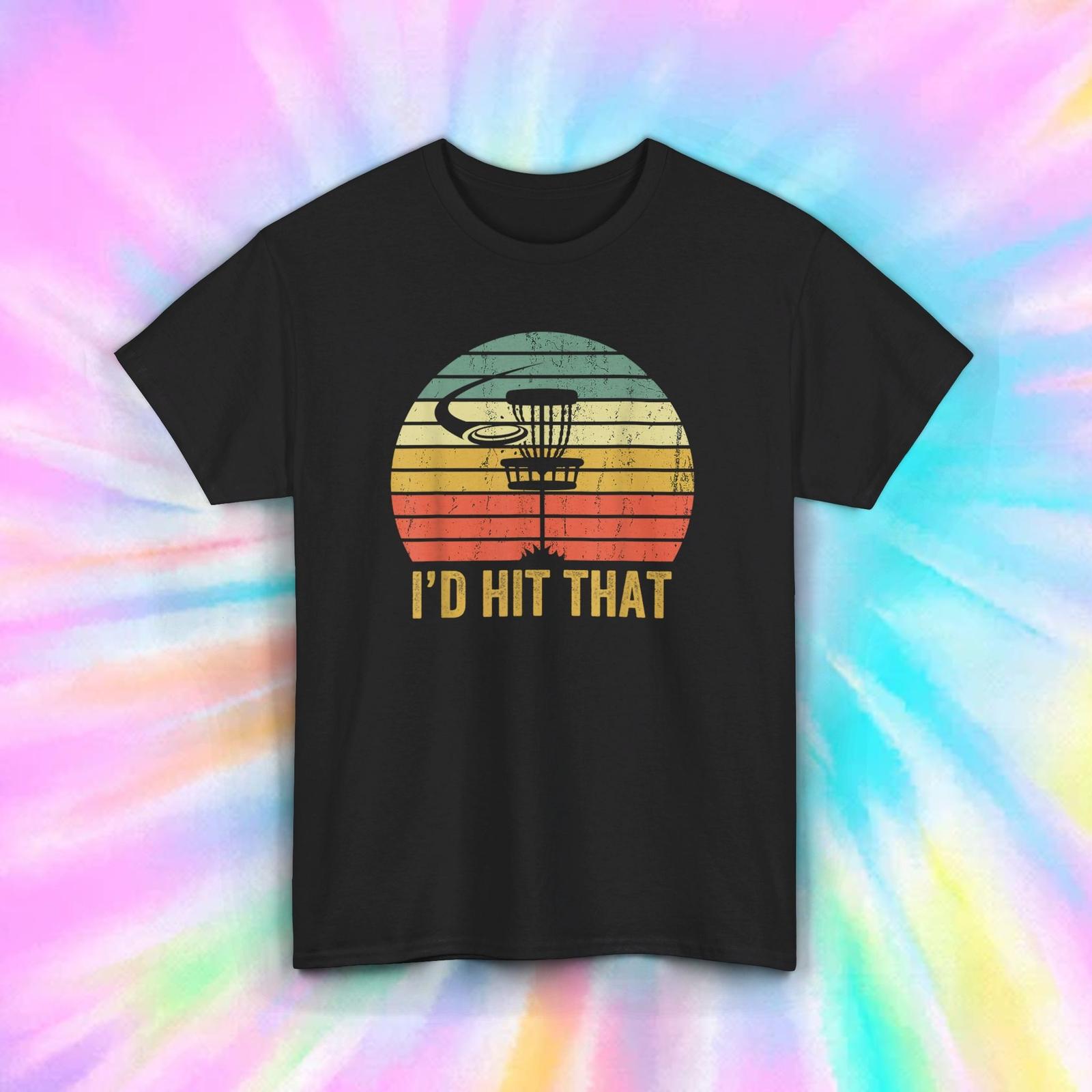 Retro Disc Golf Shirt | I d Hit That Funny Graphic Tee | Vintage Sunset S-5XL XXL