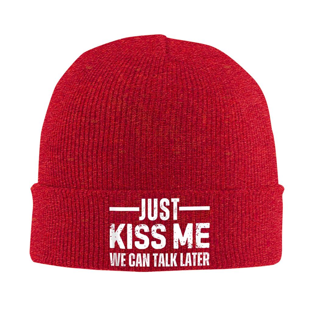 Just Kiss Me We Can Talk Later Bonnet Hats Beanie Hats Spring Design Skullies Beanies Hip Hop Men Women Unisex Outdoor Warm Cap