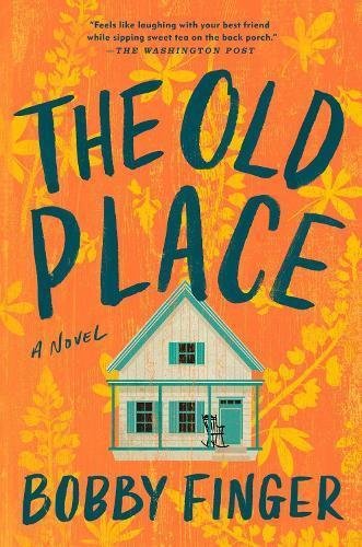 The Old Place by Bobby Finger Paperback Book 9780593422366