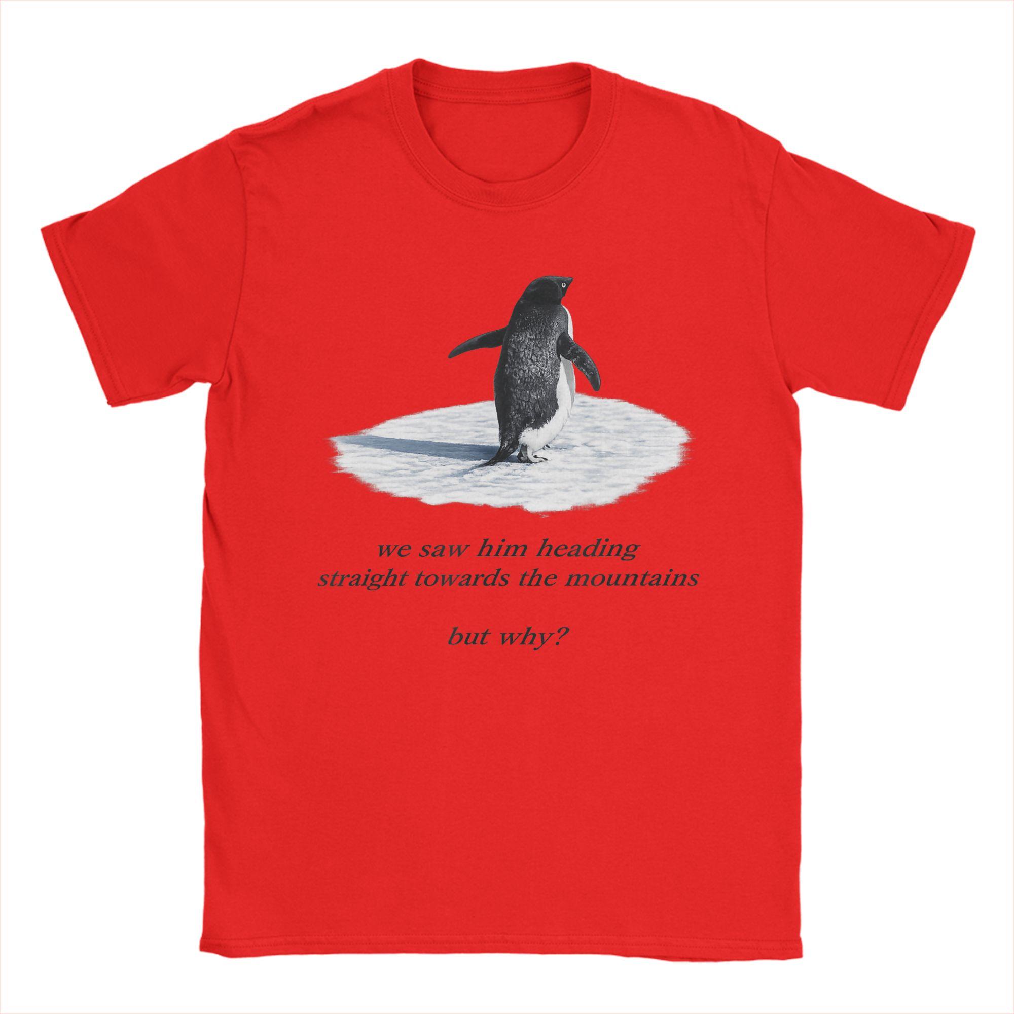 

Unisexs TShirts Penguin Meme We Saw Him Heading Straight Penguin But Why Cotton Tee Shirt Short Sleeve T Shirt Round Neck Clothes S