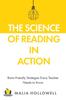 The The Science of Reading In Action : Brain-Friendly Strategies Every Teacher Needs To Know Book