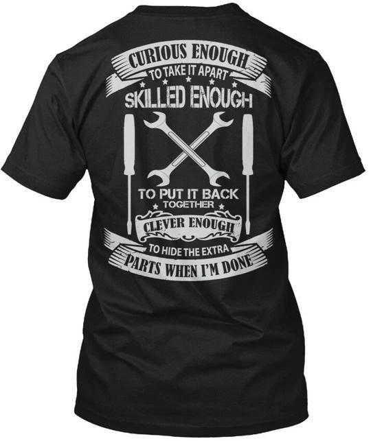 Field Service Technician Skilled Enough Curious To T shirt Made in USA S 5XL S