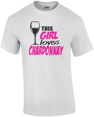 This Girl Loves Chardonnay T-Shirt Unisex T-Shirt