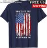 Retro Don't Let The Old Man In Vintage American Flag Men T-Shirt
