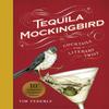 Tequila Mockingbird 10th Anniversary Expanded Edition by Tim... 9780762482634