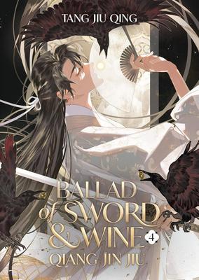 Ballade de l'Épée et du Vin. Qiang Jin Jiu. Tome 4