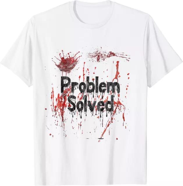

Problem Solved Halloween Print Bloody UnisexGood Quality TShirt Size S5XL Unisex T-Shirt S