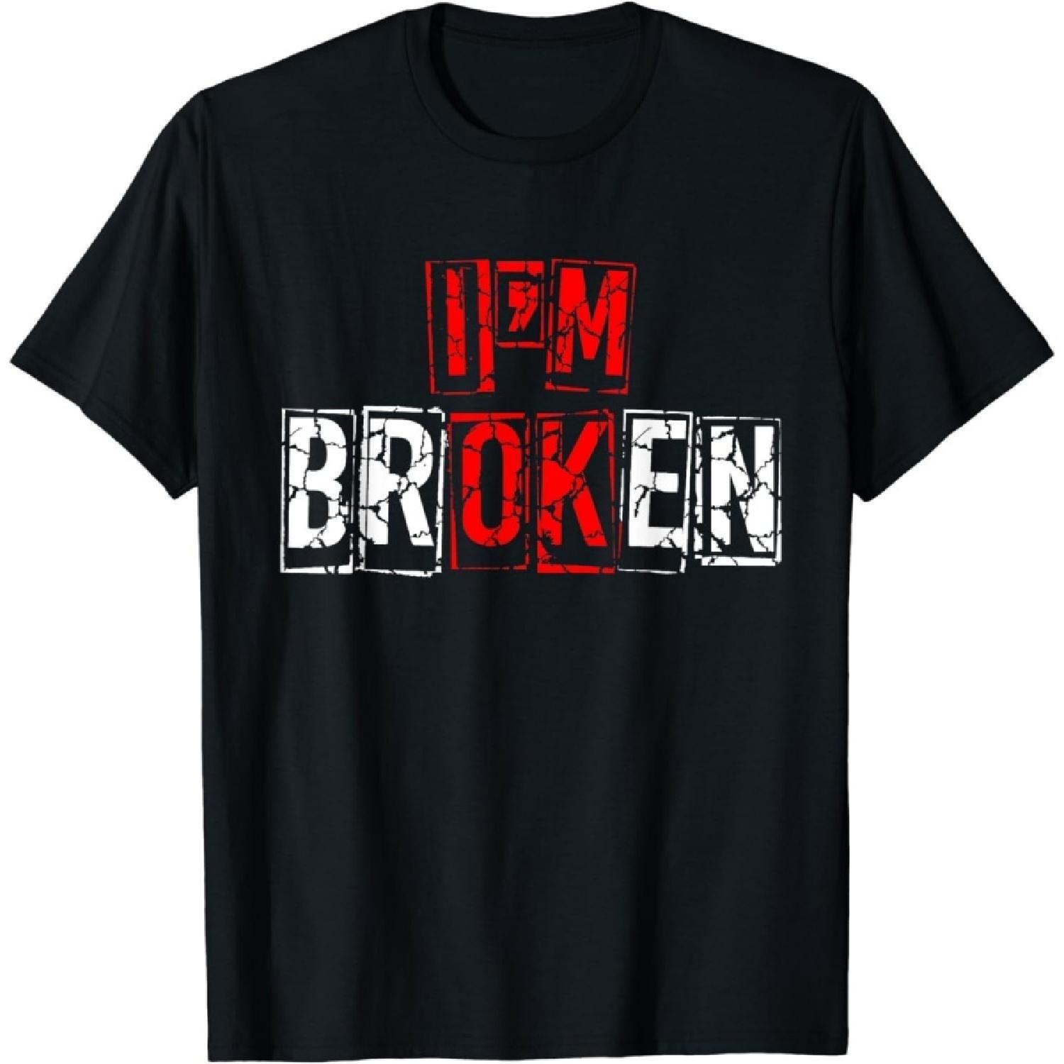IM Broken Shirt Invisible Illness IM OK Broken T-Shirt for Women Men, Unisex S