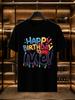 2026 New Arrival 100 Cotton Tshirt Happy Birthday To Me Color Drip Graffiti Birthday Letter Print Crew Neck Unisex Casual Short S