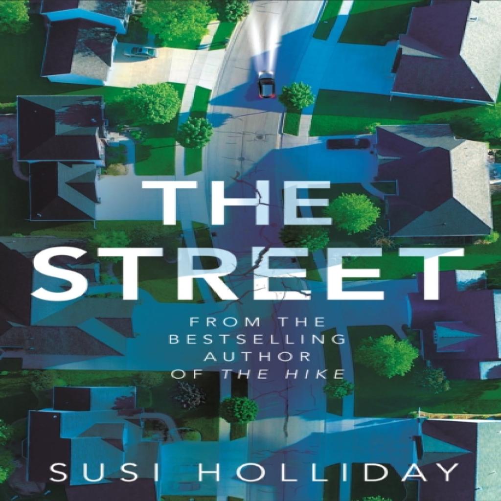 The Street by Susi Holliday Paperback Book 9781542037532