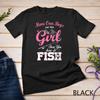Move Over Boys Let This Girl Show You How To Fish Fishing Unisex T-shirt