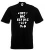 The Who My Generation Hope I Die Before I Get Old T Shirt 12 Colours S - 5XL