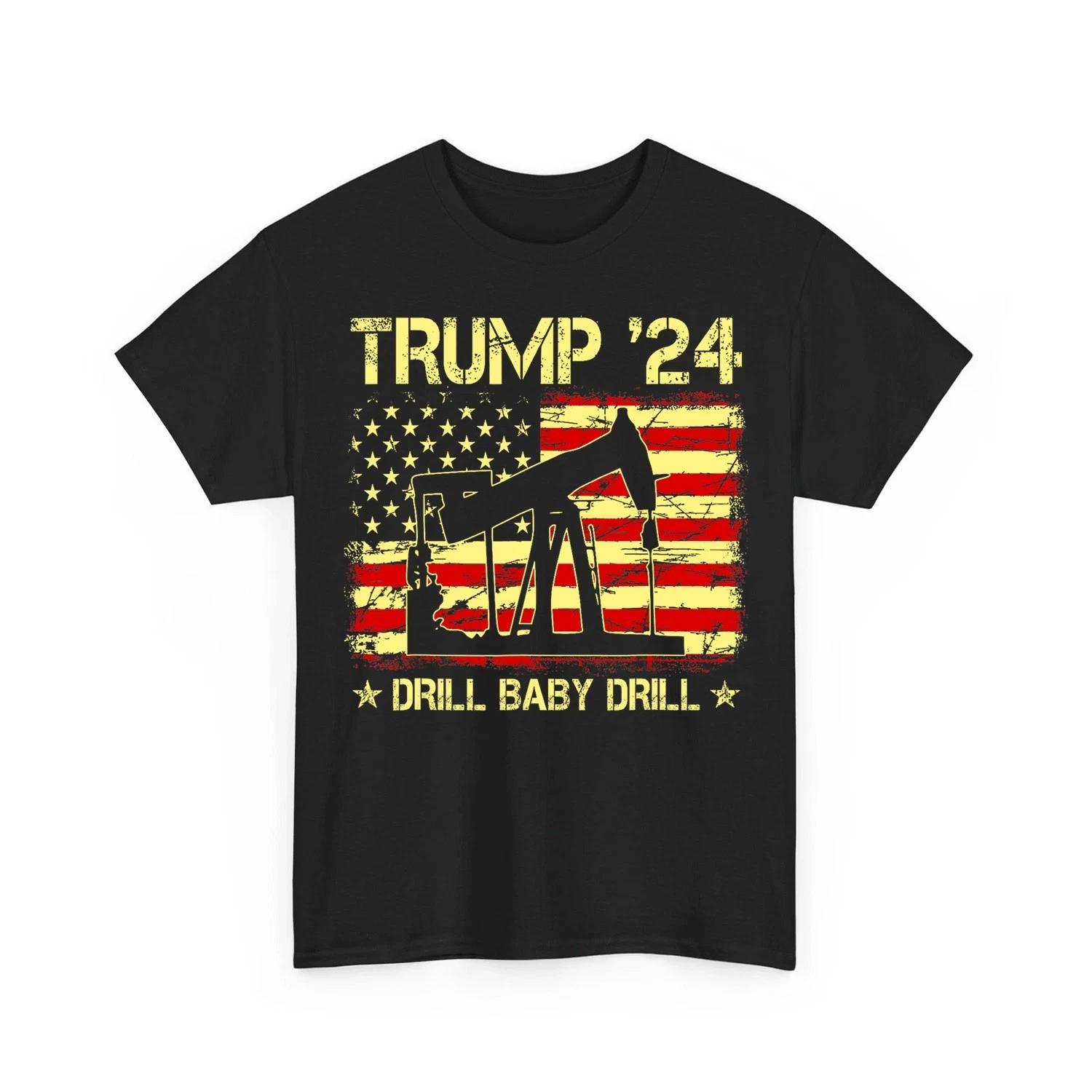 Trump 2024 Drill Baby Drill 4th Of July Independence Day Unisex 100% Cotton T-shirt Mens Tees Top 2XL