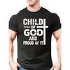 European Sizes "CHILD OF GOD AND PROUD OF IT" Pattern Print Men's Comfy T-shirt, Graphic Tee Men's Summer Outdoor Clothes, Men's Clothing Tops For Men