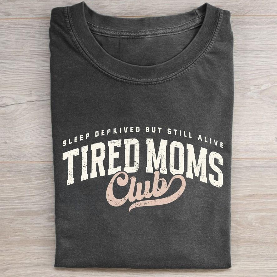 Tired moms club tshirt, vintage style funny shirt Unisex T-Shirt XXXXL