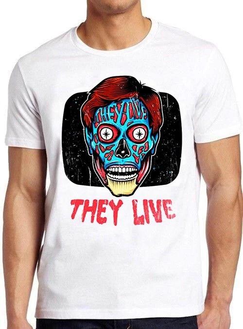 They Live Horror Movie Sci-Fi Style Movie Cult Meme Funny Gift Tee T Shirt M997 XXXL