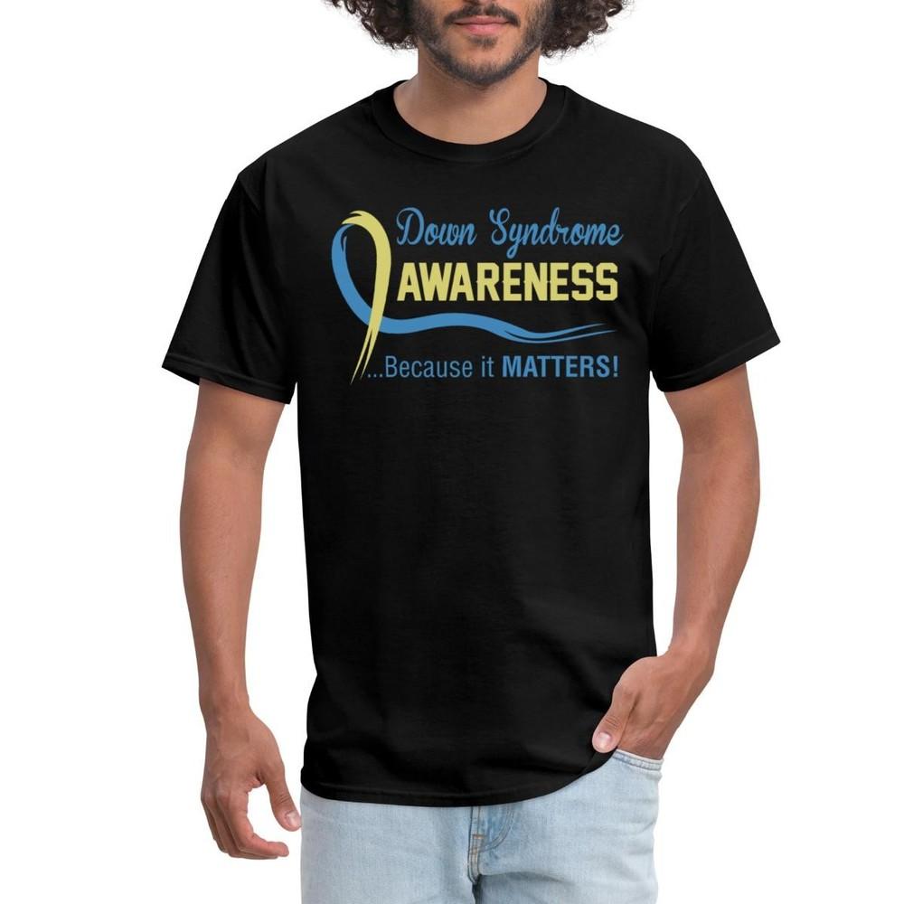 Down Syndrome Awareness Because It Matters Men s T-Shirt Unisex T-Shirt XL