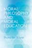 The Moral Philosophy And Moral Education by Thora Ilin Bayer - Paperback Book
