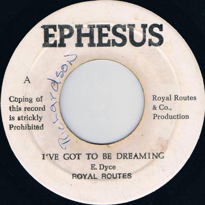 7inch Record ROYAL ROUTES Ive Got To Be Dreaming NONE Ephesus Jamaica World Music Used