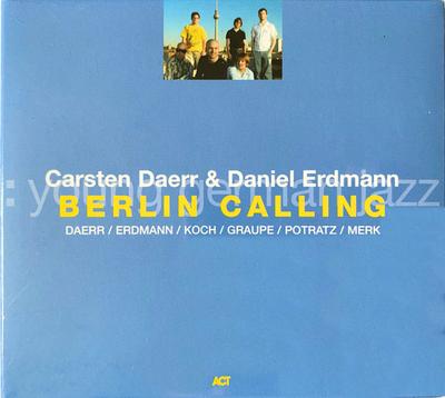 CD CARSTEN DAERR & DANIEL ERDMANN - Berlin Calling ACT96562 ACT 2007 Germany Jazz Used