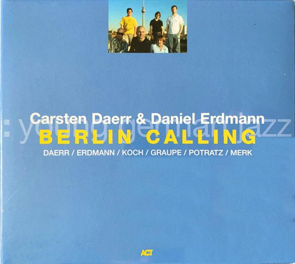 

CD CARSTEN DAERR & DANIEL ERDMANN - Berlin Calling ACT96562 ACT 2007 Germany Jazz Used