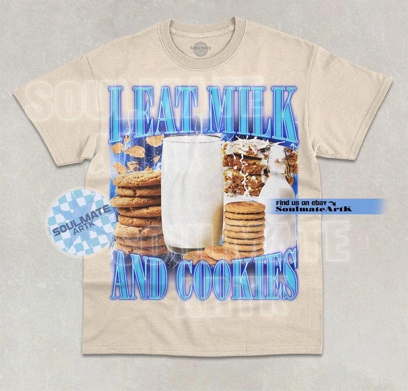 I Eat Milk And Cookies T-Shirt Funny Milk Cookie Lover Bootleg Graphic Shirt S