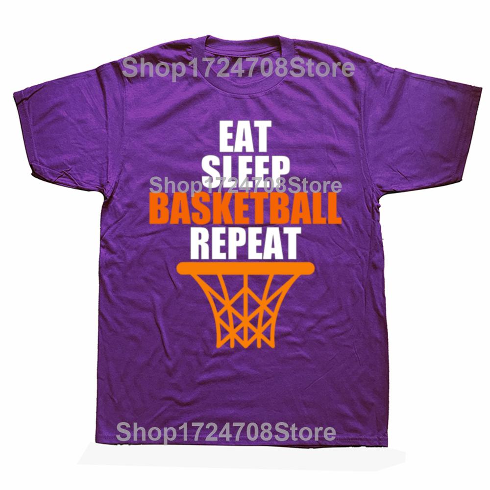 Funny Eat Sleep Basketball Repeat T Shirts Cotton Streetwear Short Sleeve Birthday Gifts Summer Style Tshirt Mens Clothing