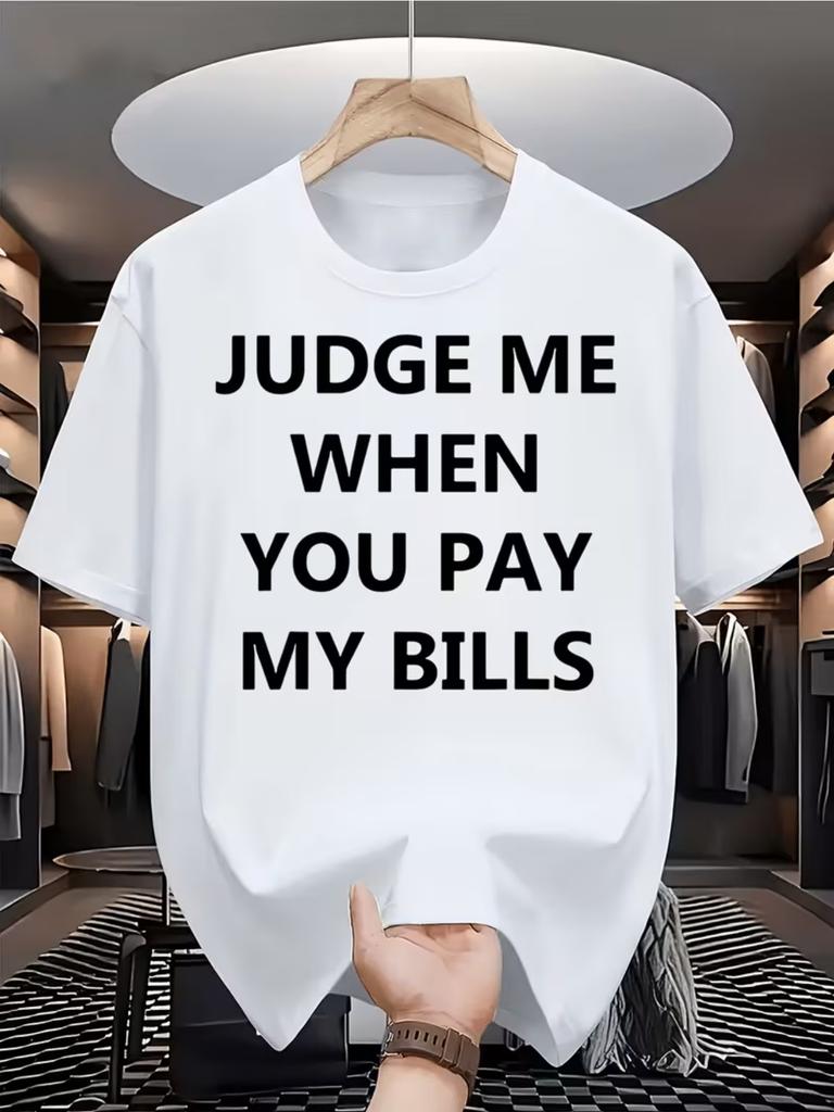 Unisexs Vintage Judge Me When You Pay My Bills Meme Letter Print T Shirt Summer Oversize Tee Unisex Streetwear Casual Clothing Tops