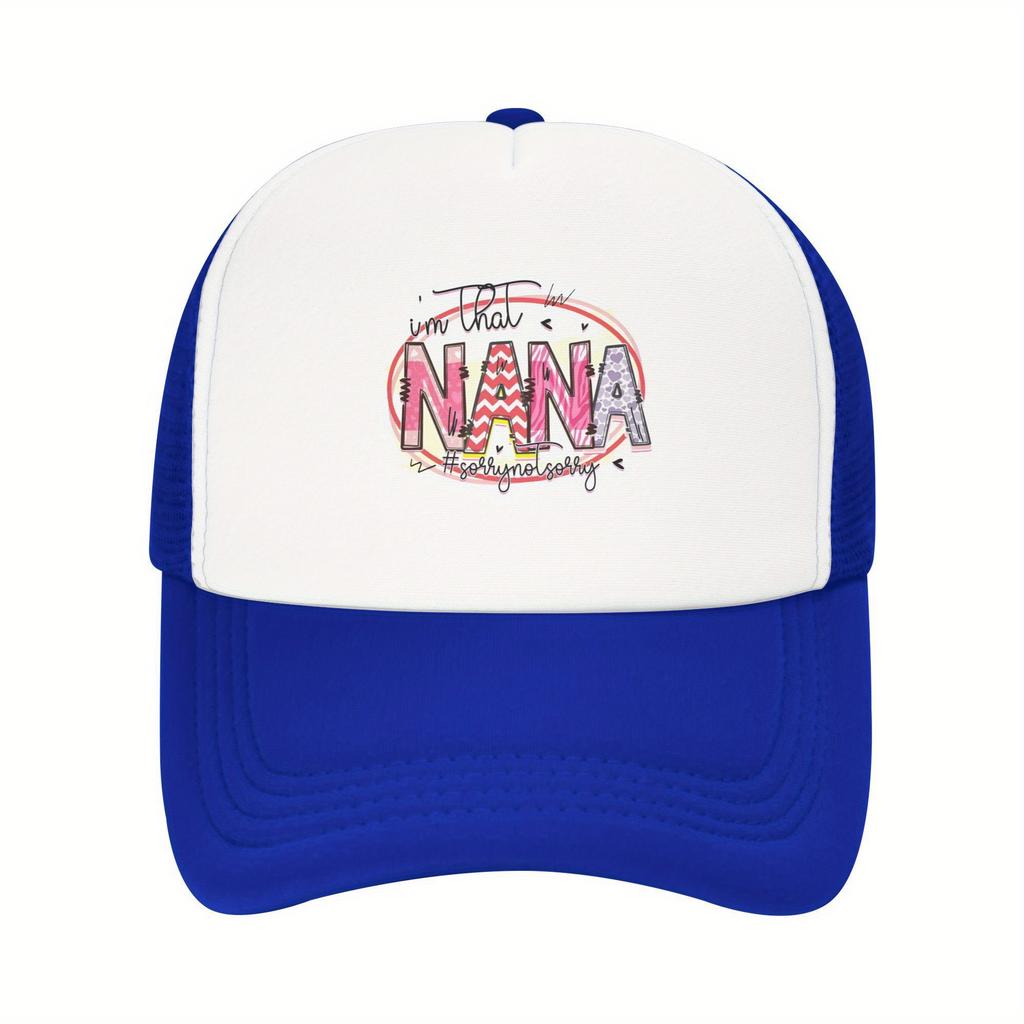 Im That Nana Sorry Not Sorry Graphic Print Trucker Hat Polyester Mesh Baseball Cap Casual Outdoor Cap