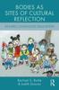 The Bodies As Sites of Cultural Reflection In Early Childhood Education Book
