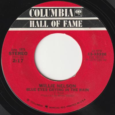 7inch Record WILLIE NELSON - Blue Eyes Crying In The Rain 1333326 Columbia 1975 US Folk Used