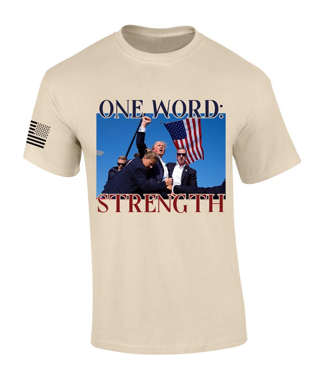 Trenz Shirt Company One Word Strength Trump Shot 2024 Short Sleeve T-Shirt 2XL