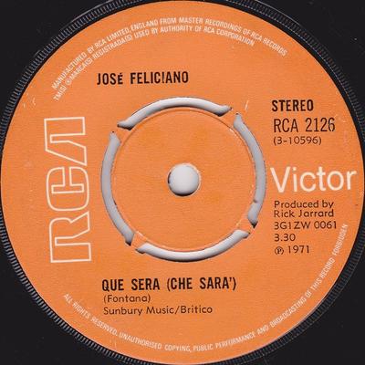 7inch Record JOSÉ FELICIANO - Que Sara (Che Sara') RCA2126 RCA Victor 1971 UK Rock Used