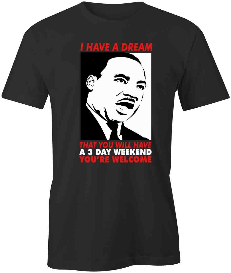 I HAVE A DREAM MLK JR TShirt Tee Short-Sleeved Cotton CLOTHING S1BSA484 S
