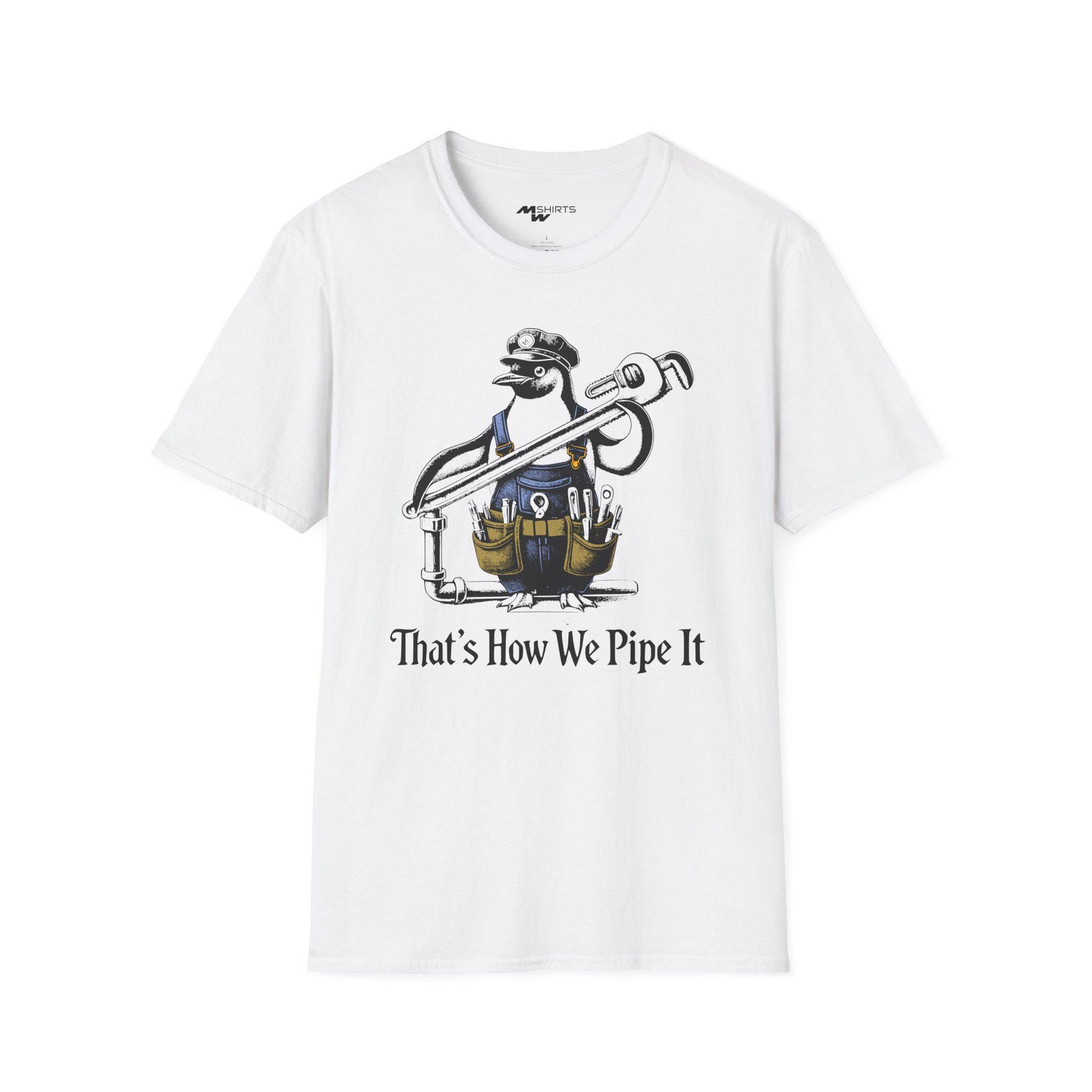That s How We Pipe It/ Engraving-Style Plumber Penguin T-Shirt/ Unisex Softstyle T-Shirt XL